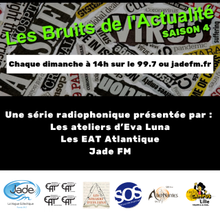 Les Bruits de l'Actualité - Saison 4 Episode 3