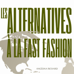 Angélina - Alternatives à la fast fashion : 3, l'artisanat 